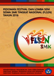 Pedoman Festival Dan Lomba Seni Siswa SMK Tingkat Nasional FLS N Tahun Repositori